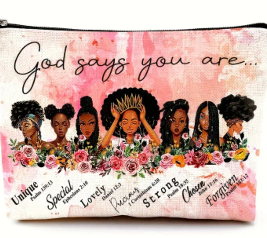 GOD SAYS YOU ARE MAKEUP POUCH