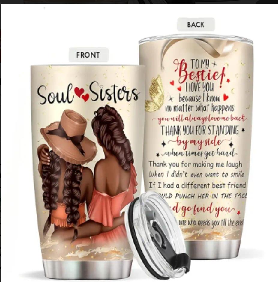 20 oz. Tumbler Soul Sisters/Bestie