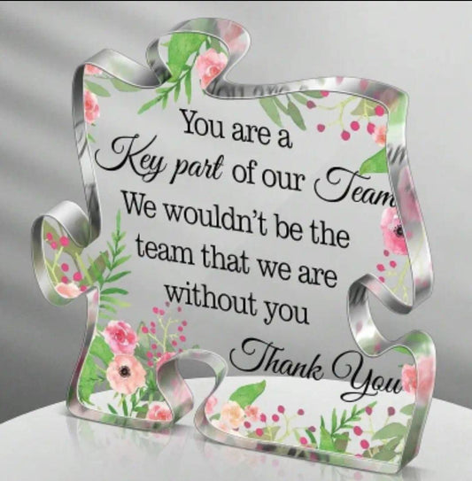 You Are A Key Part Acrylic Plaque